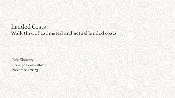 Landed Costs - walk through of estimated and actuals