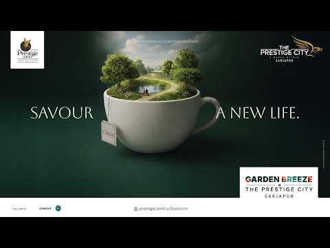 Garden Breeze at The Prestige City, Sarjapur | Your Space. Your Story. Starting ₹1.29 Cr*