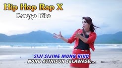 KANGGO RIKO ~ Hip Hop Dangdut Rap X  - Durasi: 4:36. 