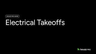 Houzz Pro Demo | Electrical Takeoffs
