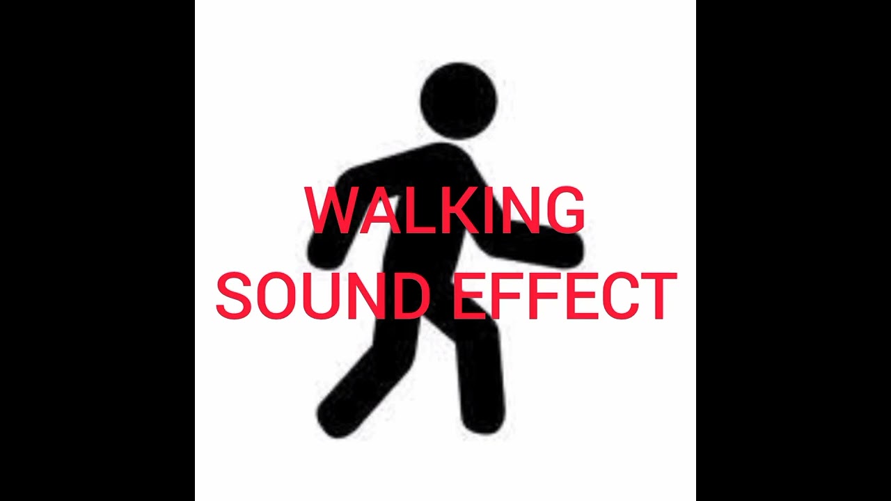 WALKING SOUND EFFECT