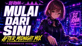 Mulai Dari Sini after Midnight Mix  Dj Rivia  Indonesian Progressive House