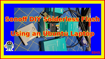Sonoff DIY Mode Flash to Tasmota Using Linux Laptop 2020 Updates