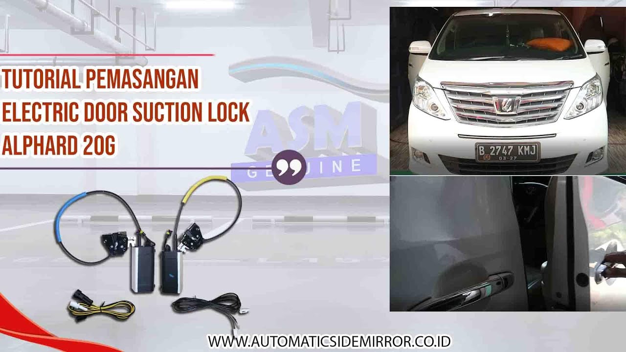 TUTORIAL Pemasangan Electric Door Suction Lock / Vacuum Door Alphard 20G YouTube