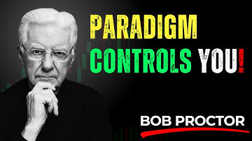 How to Change a Paradigm | Bob Proctor Motivation