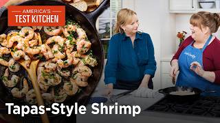 Cook Perfect Shrimp Tapas-Style with this Recipe for Gambas al Ajillo | America's Test Kitchen