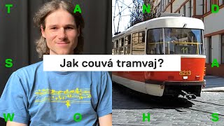 Jak couvá tramvaj?