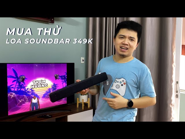 Mua Thử Loa Soundbar 349k trên Lazada...NGON!!!