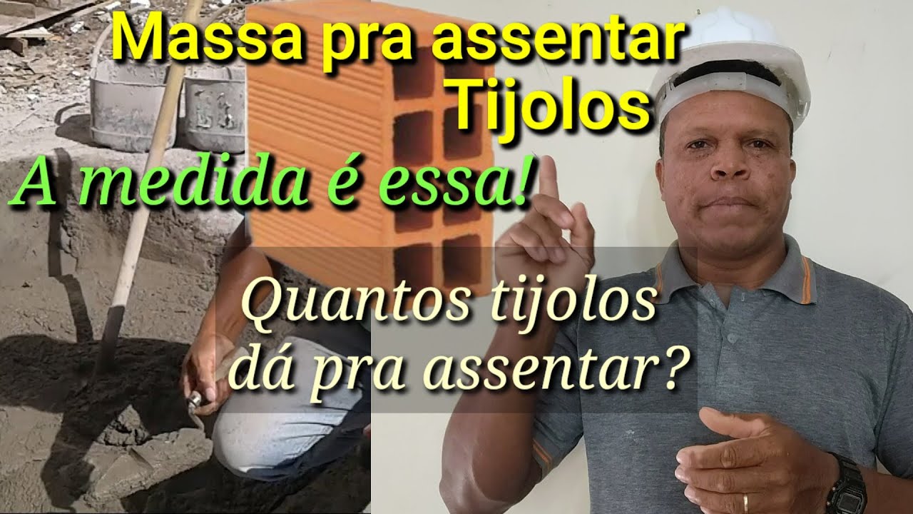 Medida certa de massa pra assentar tijolos Qual  o trao e o rendimento