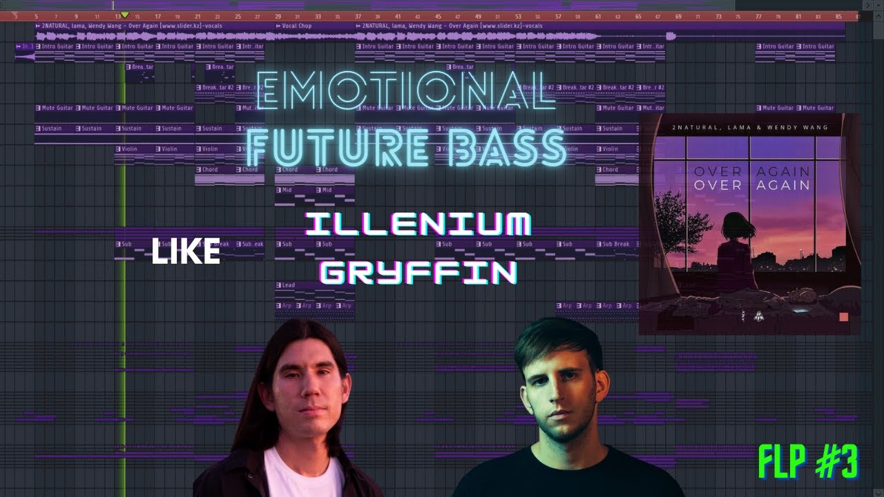 Emotional Future Bass - Melodic Dubstep Template #4 - Like ILLENIUM, Said The Sky, Dabin, Gryffin