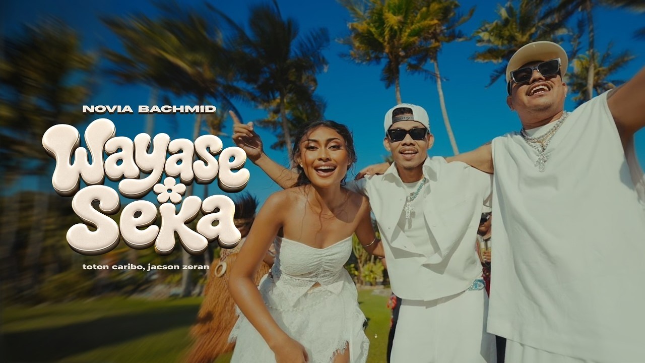 NOVIA BACHMID, TOTON CARIBO & JACSON ZERAN - WAYASE SEKA (OFFICIAL MUSIC VIDEO)