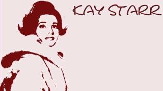 Video thumbnail of "Kay Starr - When my dreamboat comes home"