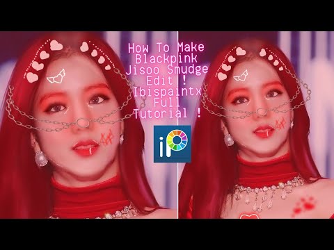 How To Make Blackpink Jisoo Smudge Edit ! Ibispaintx Full Tutorial ...