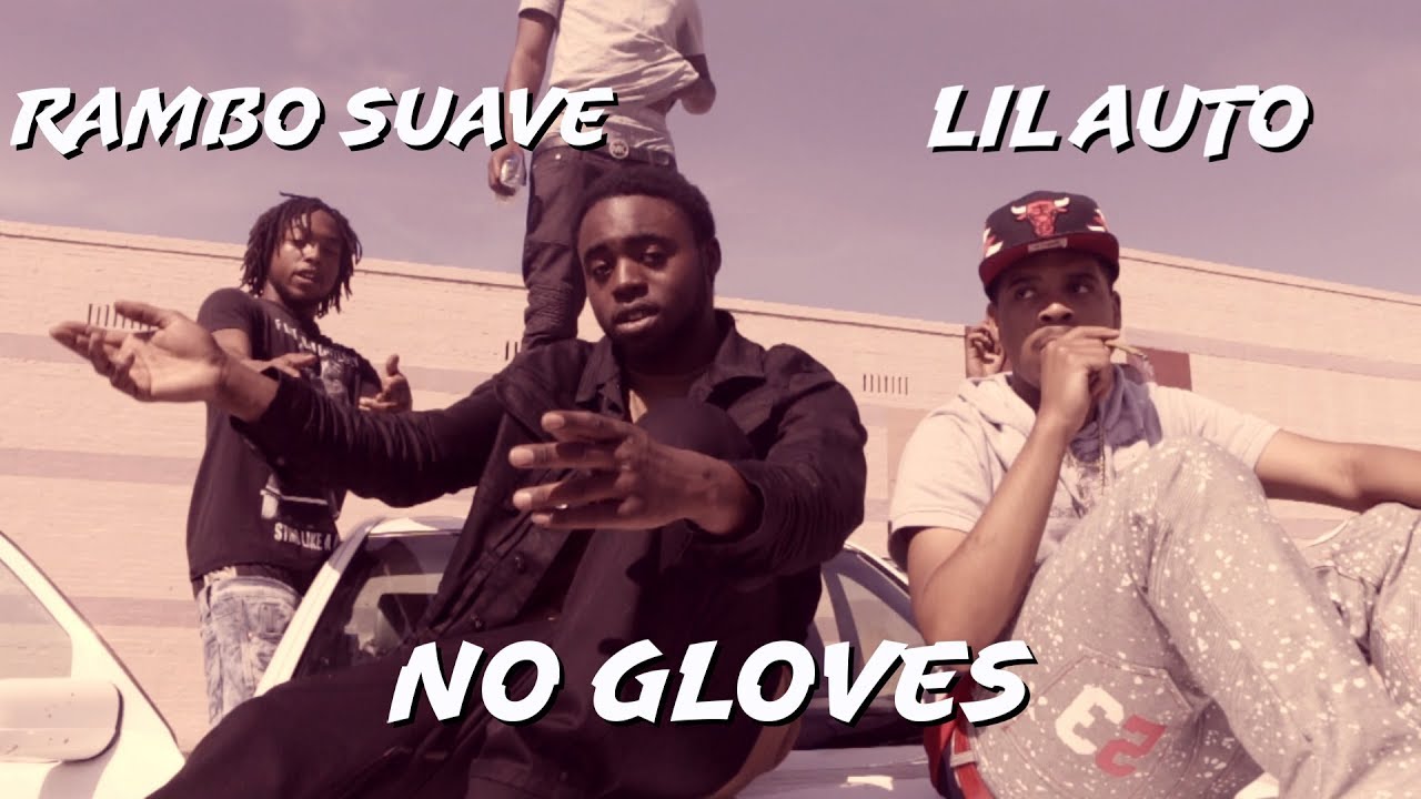 Rambo Suave "No Gloves" Ft Lil Auto (Money First Inc) | Dir. NoEdit559