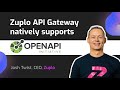 Zuplo api gateway natively supports openapi