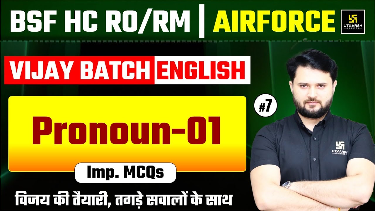 BSF HC RO/RM | AIRFORCE VIJAY BATCH | ENGLISH | Pronoun | Utkarsh Defence Academy