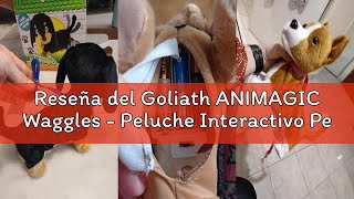 Reseña del Goliath ANIMAGIC Waggles - Peluche Interactivo Perro Salchicha a Partir de 2 Años - Jugue