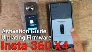 Insta 360 X4 | Camera Activation Guide & Firmware updating