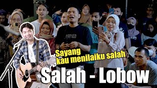 Pura pura tidak tahu !!! Salah - Lobow (Live Ngamen) Tri Suaka