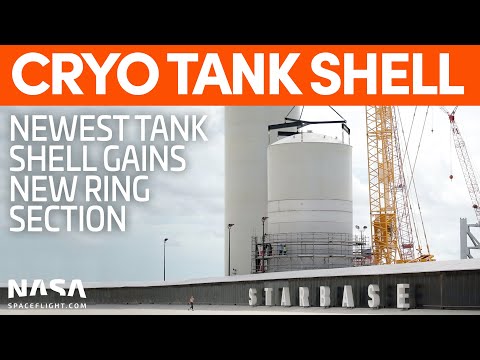 New Cryo Tank Shell Grows Taller as the Launch Site Prepares for Windy Days | SpaceX Boca Chica