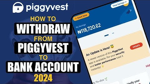 How to withdraw from piggyvest into your bank account in 2024