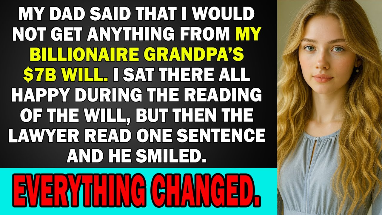 Мой отец сказал, что я не получу НИЧЕГО из завещания моего дедушки-миллиардера на 7 миллиардов до...