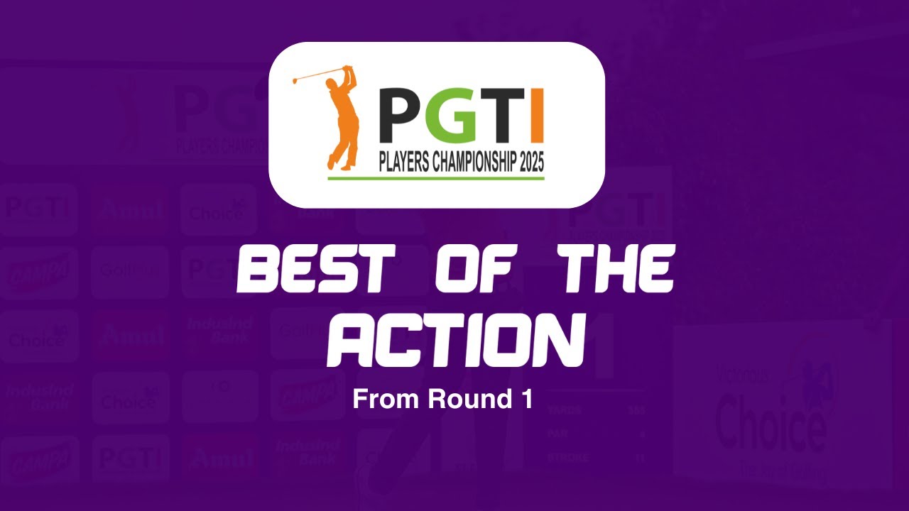 Round 1 Highlights I PGTI Players Championship 2025 | ⛳ From First Tee to Final Putt