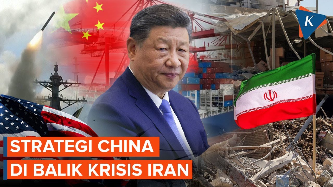 Rencana Permainan China, di Balik Perang yang Mengguncang Iran