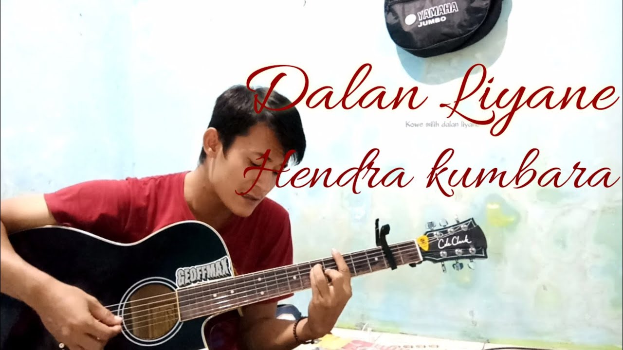 Dalan liyane - Hendra kumbara ( Akustik cover + lirik ...