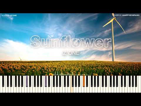  Sunflower / Hey. Bae. Like it. (해바라기) [PIANO COVER] - IZ*ONE (아이즈원) 