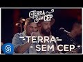 Jorge & Mateus - Terra Sem CEP [Terra Sem CEP] (Vídeo Oficial)