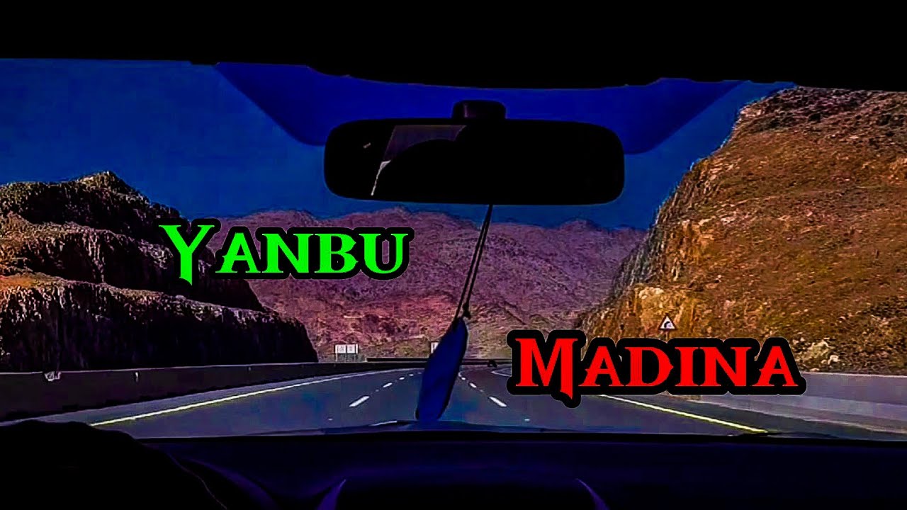 Yanbu to Madina || Road Trip