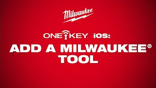 ONE-KEY™ | iOS Add A Milwaukee Tool screenshot 5