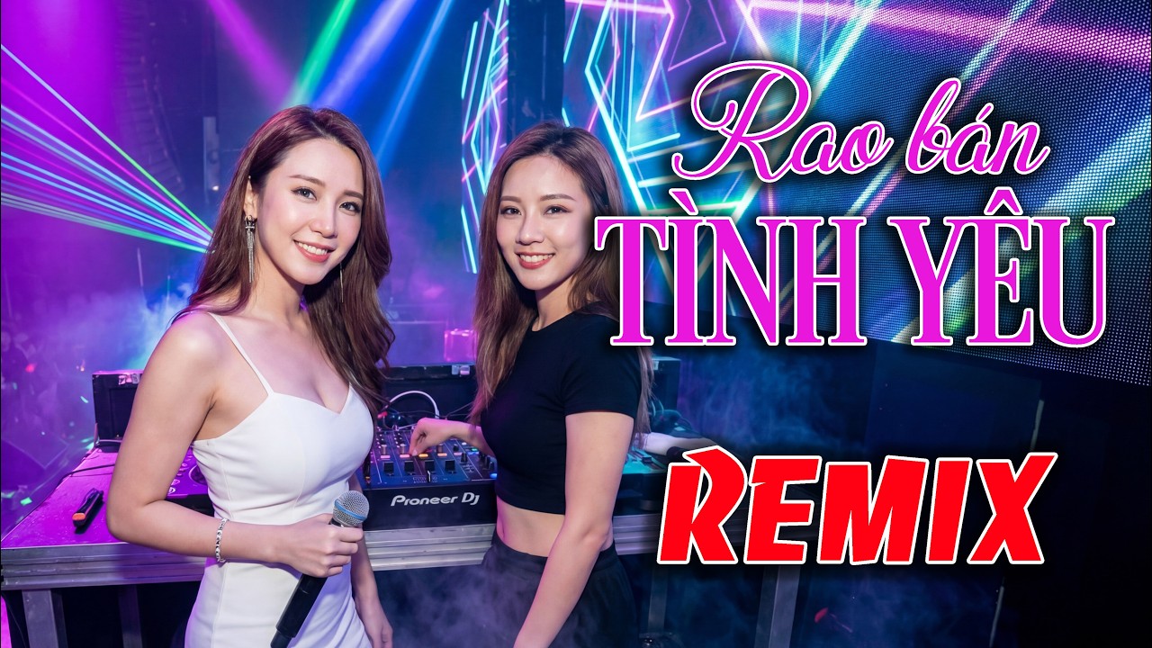Rao Bán Tình Yêu Remix 🔥 Giọng ca Uyển Mai AI thật tuyệt vời