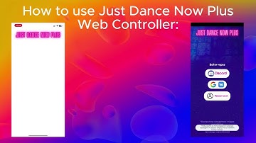 How to use Just Dance Now Plus Web Controller