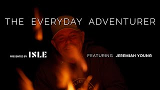 Presented By ISLE | The Everyday Adventurer