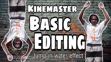 Beginner Video Editing Tutorial in KINEMASTER | Jump in water effects