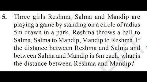 CLASS 9 CIRCLES EXERCISE 9.2 QUESTION 5   Three girls Reshma, Salma and Mandip areplaying a game by