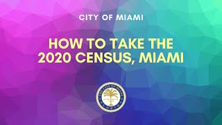 How To Take the 2020 Census, Miami
