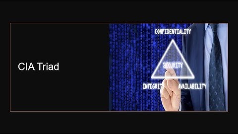 CISSP Domain One - Security Concepts - CIA Triad