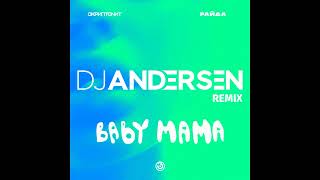 Скриптонит, Райда - Baby mama (DJ Andersen Remix)