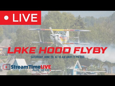 LIVE COVERAGE: Lake Hood Flyby 2025! StreamTime LIVE