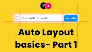 Figma Auto layouts basics- Part 1