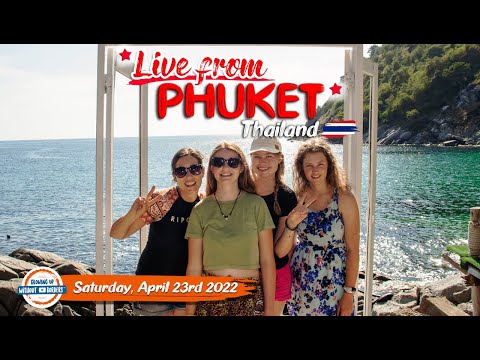 Live Update from Phuket Thailand with Growing Up Without Borders