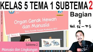 tema 1 kelas 5  sistem gerak hewan dan manusia,subtema 2 hal 56 - 75 bagian 1 rev 2017