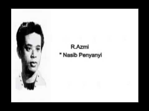 R Azmi. Nasib Penyanyi ( With Lyrics ). - YouTube