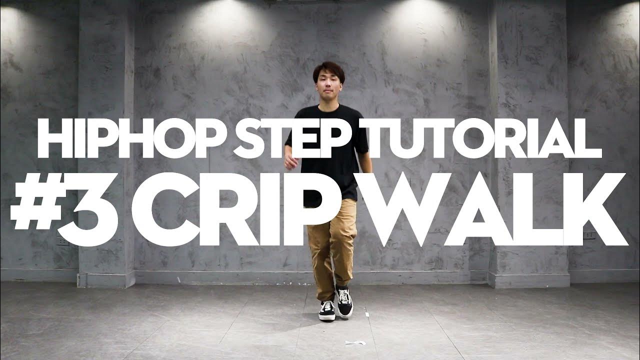 【03 Crip Walk】tutorial Of Hip Hop Dance Steps Youtube