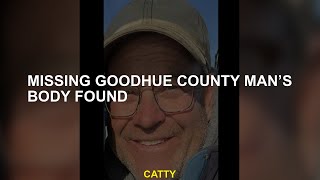 Missing Goodhue County man’s body found