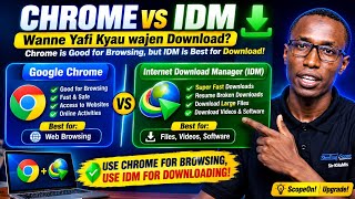 Chrome or IDM? 🤔 Wanne Yafi Kyau wajen Download? | Hausa Tech @STERLINGSCOPE #arewa #nigeria
