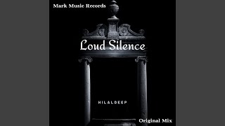 Loud Silence - HilalDeep